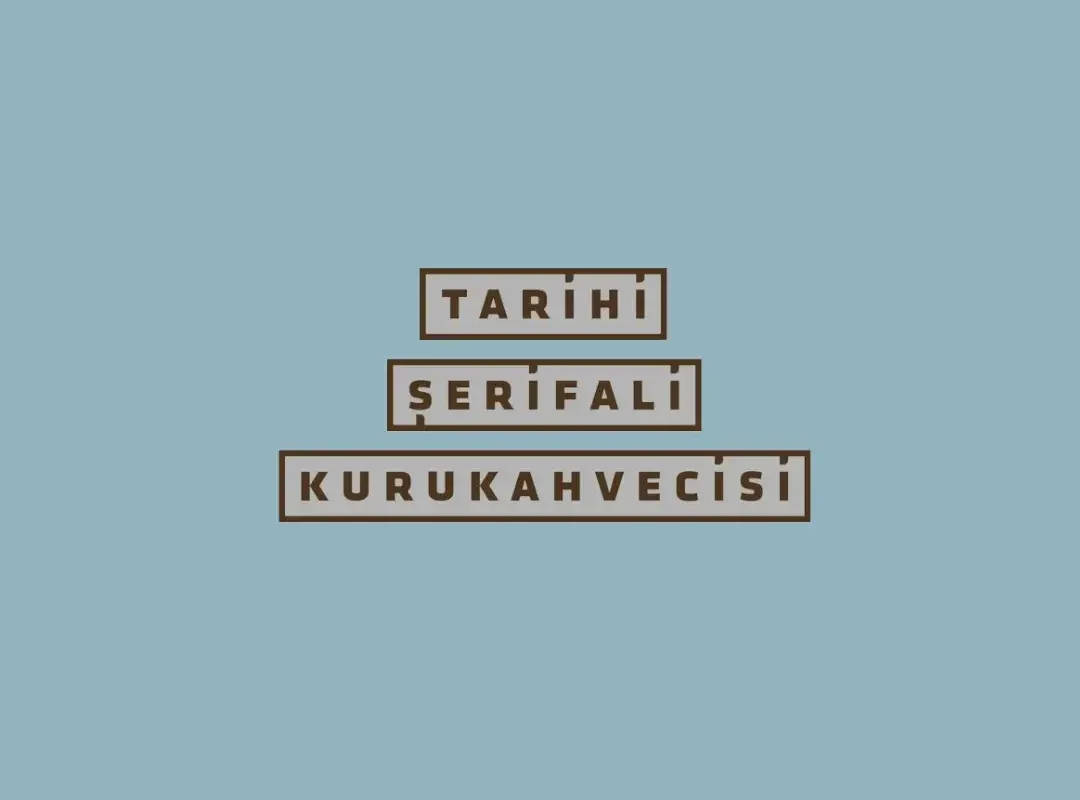 Tarihi Şerifali kurukahvecisi